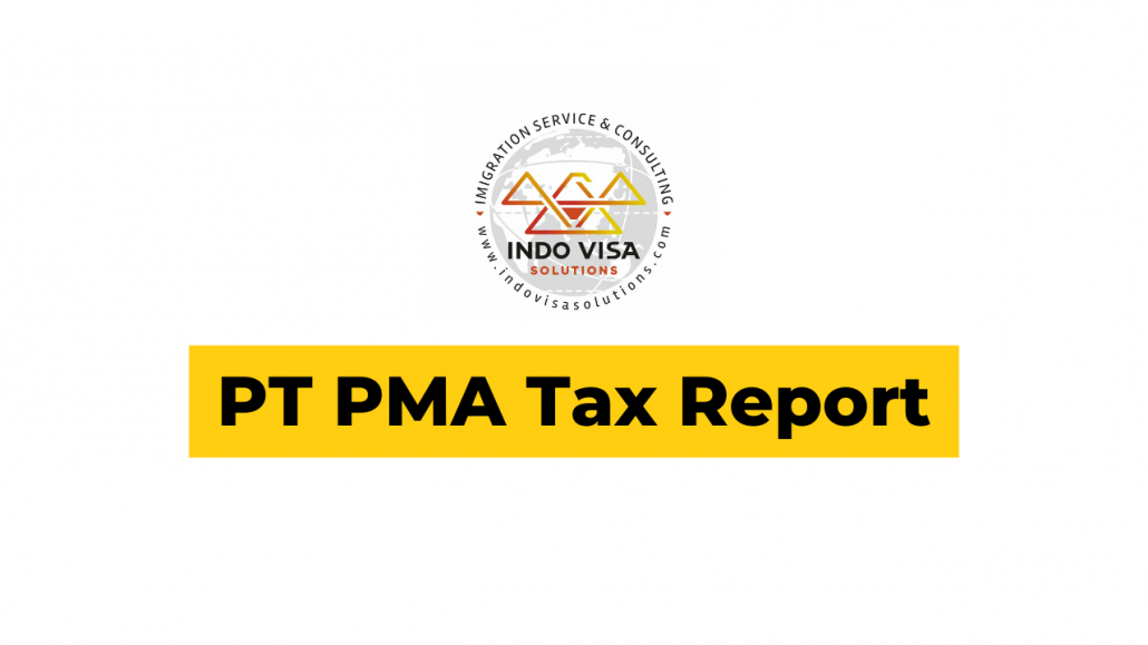 Tax Report PT PMA